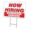 Signmission Now Hiring Warehouse Workers Yard & Stake outdoor plastic coroplast window, C-1216 WAREHOUSE WORKERS C-1216 WAREHOUSE WORKERS - alternate 1